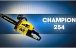 Champion 254-18: обзор бензопилы, отзывы, характеристики